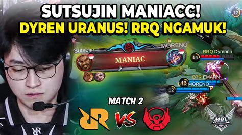 Sutsujin Maniac Rrq Mengamuk Rrq Vs Btr Match Mpl S Youtube