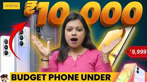 Top 5 Best Realme Smartphones Under 10000 In 2023 Best Realme Phone