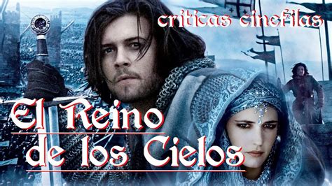 EL REINO DE LOS CIELOS de Ridley Scott 2005 CRÍTICA YouTube