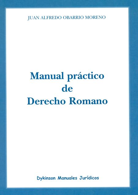 Manual Pr Ctico De Derecho Romano Dykinson Falabella