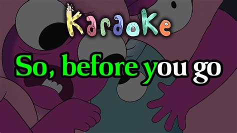 Before You Go Centaurworld Karaoke YouTube