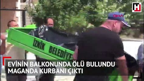 Evinin Balkonunda L Bulundu Maganda Kurban Kt Dailymotion Video