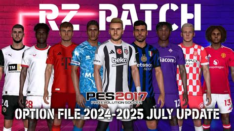 Pes New Rz Patch Option File July Update Youtube