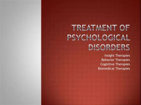 Ppt Treatment Of Psychological Disorders Powerpoint Presentation