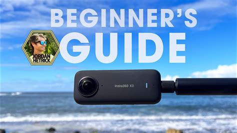 Insta360 X3 Beginners Tutorial How To Get Started YouTube