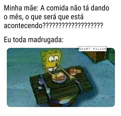 Minha mãe A comida não tá dando o mês o que será que está acontecendo