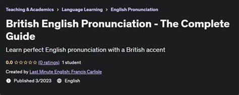 British English Pronunciation The Complete Guide