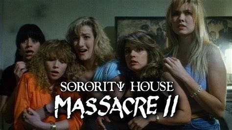 Sorority House Massacre Ii Full Movie Review Youtube