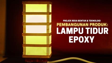 Projek Rbt Pembangunan Produk Lampu Tidur Epoxy Epoxy Night Lamp