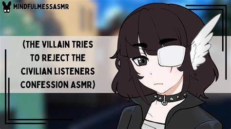 You Cant Love A Monster Villain Civilian Confession Asmr Youtube