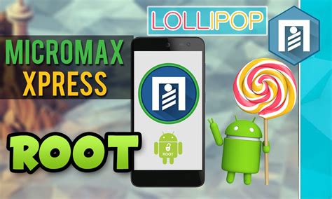 How To Root Micromax Canvas Xpress 2 E313 Easily Android Lollipop