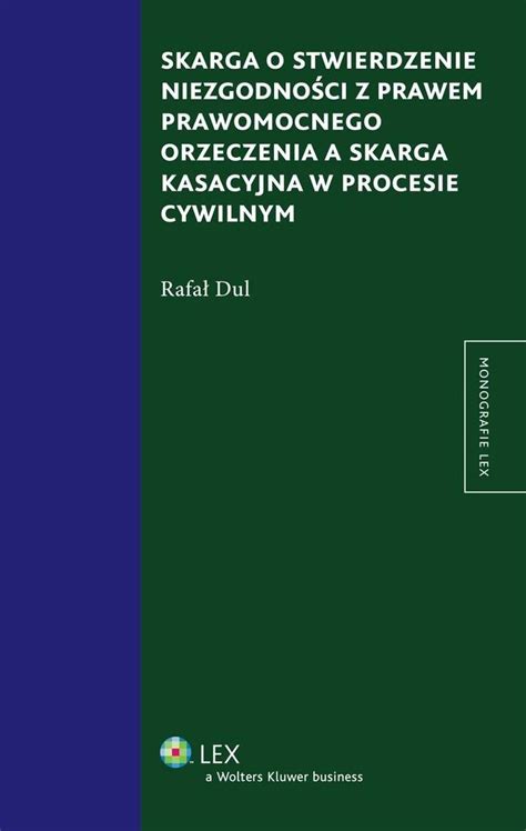 Skarga o stwierdzenie niezgodności z prawem prawomocnego orzeczenia a