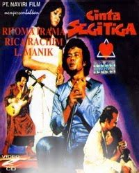 FILM CINTA SEGITIGA - RHOMA IRAMA | Film Online Bioskop21