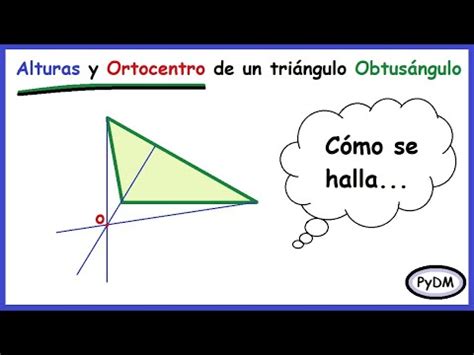 Alturas Y Ortocentro De Un Tri Ngulo Obtus Ngulo Youtube