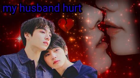 Yoonmin First Kiss My Husband Hurt Me Part Taekook Love Story