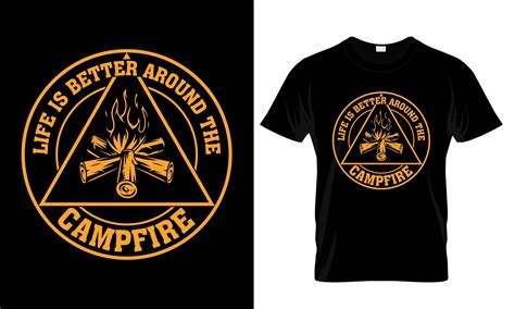 Life Is Better Around The Campfire T Shirt Graphic By Yadesign Store · Creative Fabrica