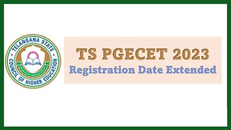 Ts Pgecet Registration Date Extended Till May Check Exam Dates