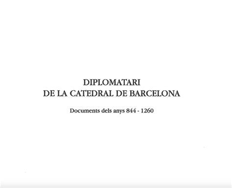 Diplomatari De La Catedral De Barcelona Arxiu Capitular De La