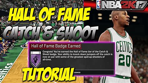 Hof Catch Shoot Badge Tutorial Nba K How To Get Get Hall Of Fame