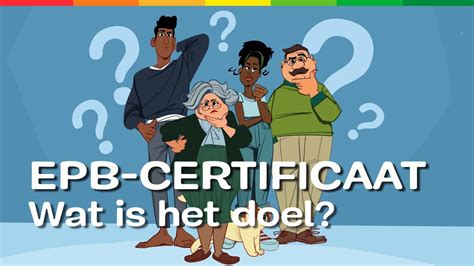 Het Epb Certificaat Uitgelegd In Minuten Youtube