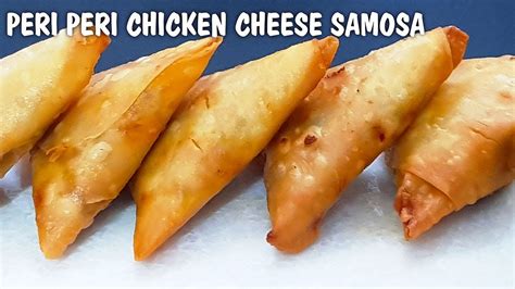 Ramzan Special Peri Peri Chicken Cheese Samosa Recipe L Cooking With