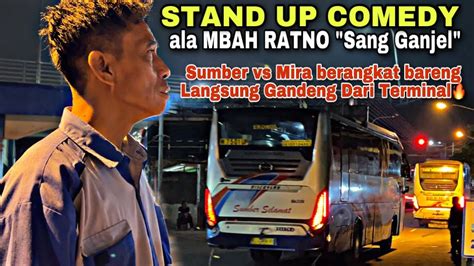 Stand Up Comedy Ala MBAH RATNO Sang Ganjel Bikin Ngakak Sumber Mira