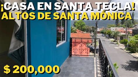 Casa en Venta Santa Tecla en Altos de Santa Mónica El Salvador YouTube