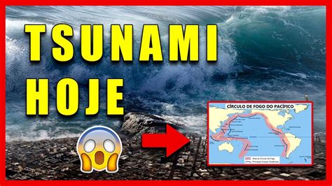 Tsunami Hoje Terremoto De De Magnitude Provoca Tsunami No