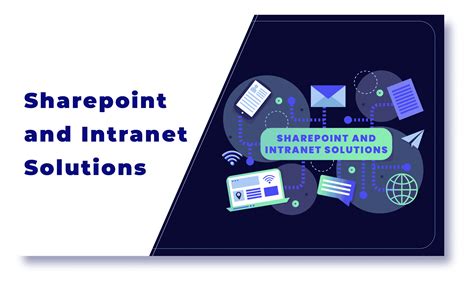 Sharepoint And Its Intelligence In Intranet Solutions