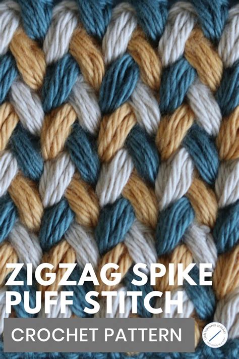 Zigzag Spike Puff Stitch How To Crochet Rich Textures Crochet