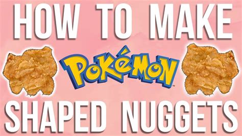 How To Make Pok Mon Shaped Chicken Nuggets Youtube