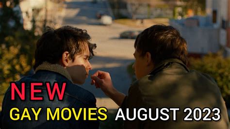 New Gay Movies And Series August 2023 YouTube