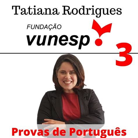 PROVAS E SIMULADOS VUNESP 3 TATIANA RODRIGUES SILVA AGUIAR Hotmart