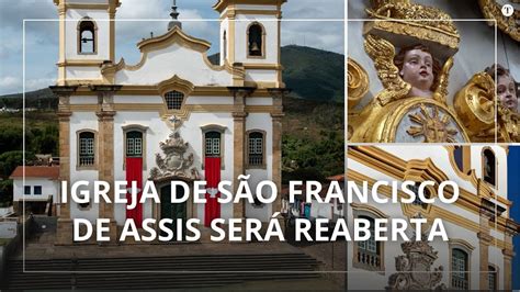 Igreja São Francisco de Assis será reaberta em Mariana junto a museu