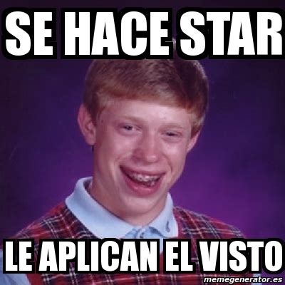 Meme Bad Luck Brian Se Hace Star Le Aplican El Visto