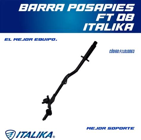 Barra Posapies Ft 08 Ft150 Italika F11010063 Meses Sin Intereses