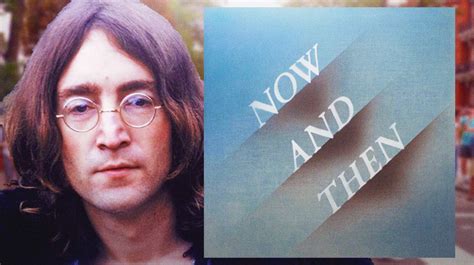 The Beatles Now And Then Bought By John Lennon