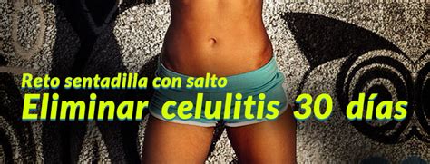 Entrenamiento para eliminar la celulitis en 30 días Ejercicios En Casa