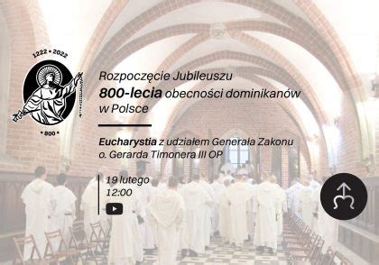 Rozpocz Cie Jubileuszu Lecia Przybycia Dominikan W Do Polski Info