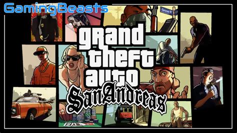 A Comprehensive Guide To Obtaining And Enjoying Grand Theft Auto San