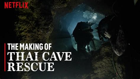 Thai Cave Rescue The Making Of Netflix Phase9 Entertainment