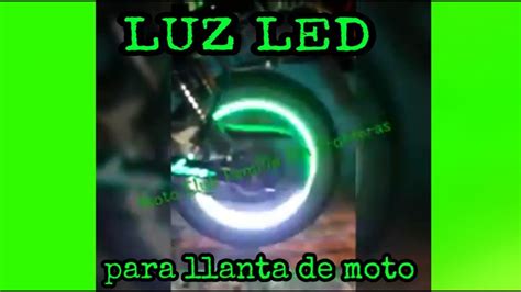 Luz Led Para Llantas De Moto Como Iluminar Las Llantas De Una Moto Youtube