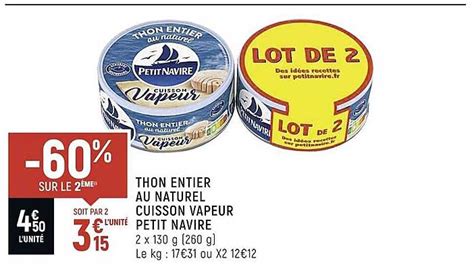 Promo Thon Entier Au Naturel Cuisson Vapeur Petit Navire Chez Vival