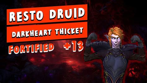 Resto Druid Darkheart Thicket Worldofwarcraft Youtube