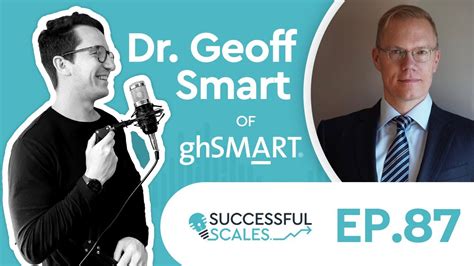 Who The A Method For Hiring With Dr Geoff Smart Chairman And Founder Of Ghsmart Youtube