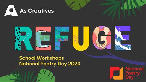 National Poetry Day 2023 School Workshops Exploring The Theme Of Refuge