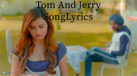 Punjabi song Tom And Jerry Song Lyrics - Satbir Aujla | Preet Singh ...