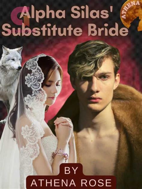 Alpha Silas Substitute Bride PDF Novel Online By Athena Rose To Read