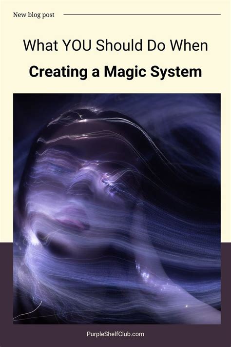 What to Consider When Creating a Magic System | Magic system, Types of ...