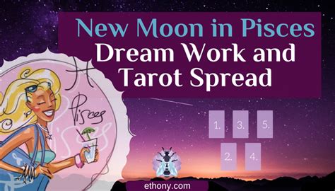 New Moon in Pisces: Dream Work and Tarot Spread | Ethony 2022